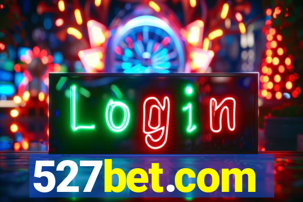 527bet.com