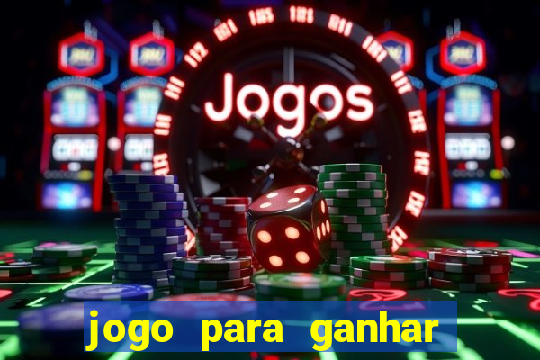 jogo para ganhar dinheiro sem depositar dinheiro