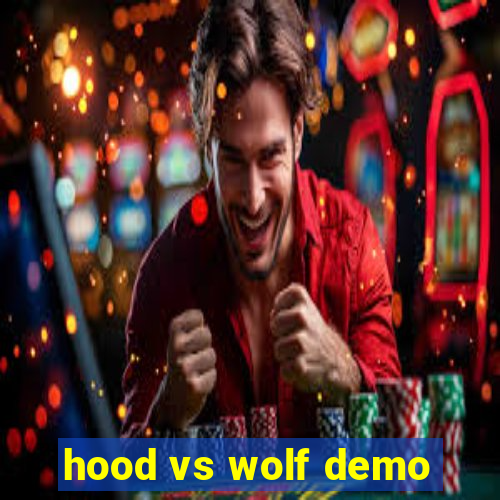 hood vs wolf demo