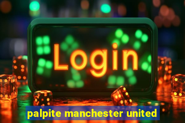 palpite manchester united