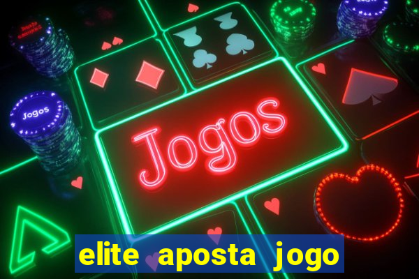 elite aposta jogo do bicho