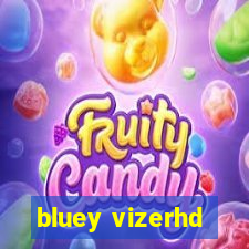 bluey vizerhd