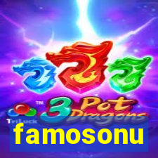 famosonu