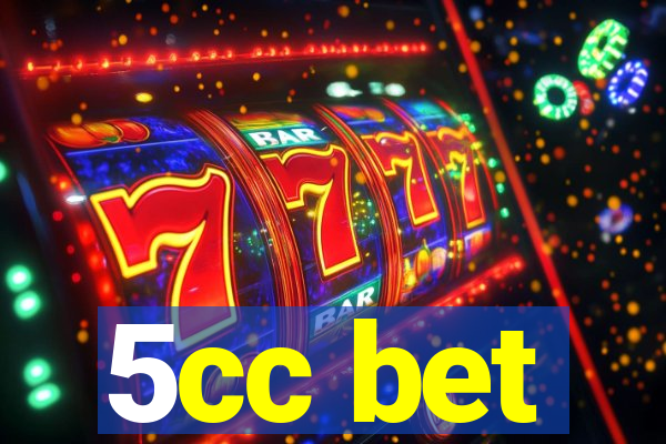 5cc bet