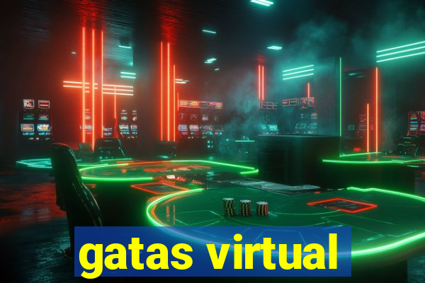 gatas virtual