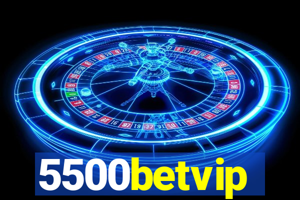 5500betvip