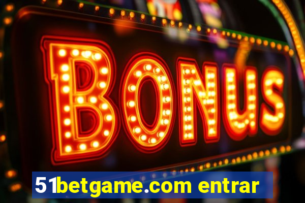 51betgame.com entrar