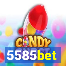 5585bet