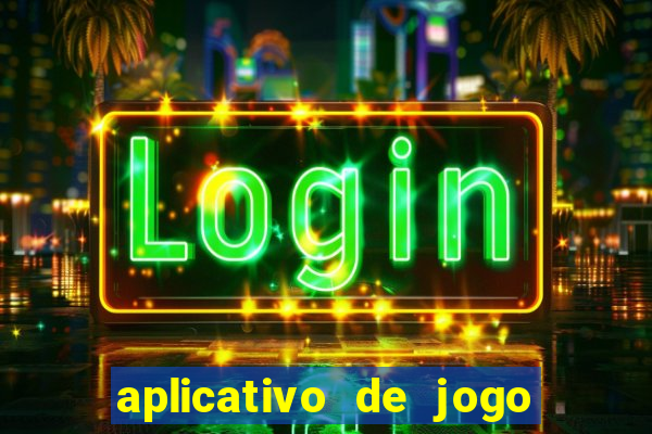 aplicativo de jogo que paga dinheiro de verdade