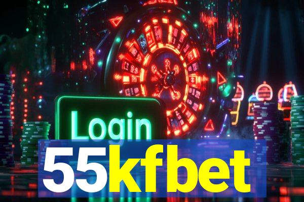 55kfbet