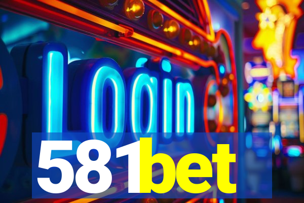 581bet