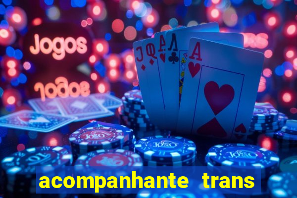 acompanhante trans em santos