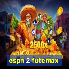 espn 2 futemax