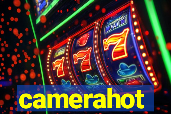 camerahot