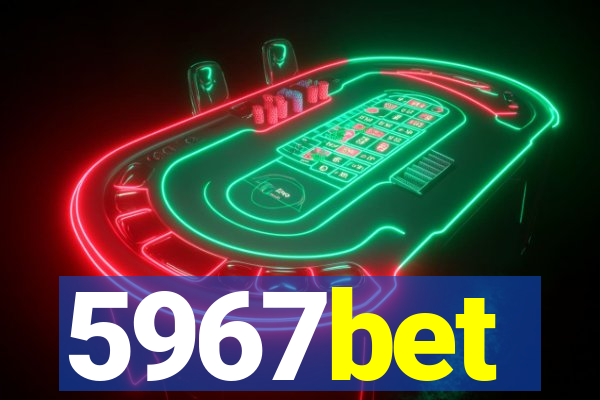 5967bet