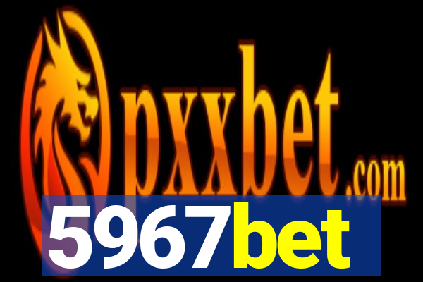 5967bet