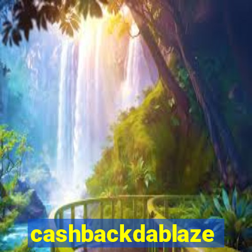 cashbackdablaze