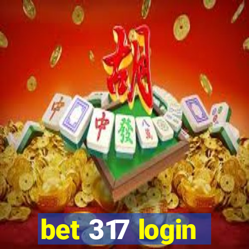 bet 317 login