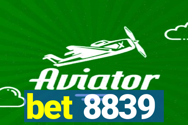 bet 8839