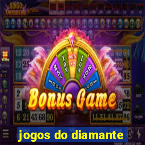 jogos do diamante