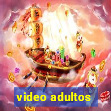 video adultos