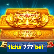 ficha 777 bet