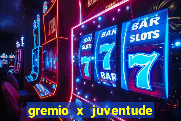 gremio x juventude futebol play hd