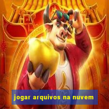 jogar arquivos na nuvem