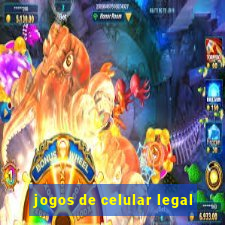 jogos de celular legal