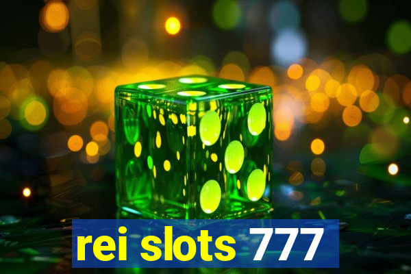 rei slots 777