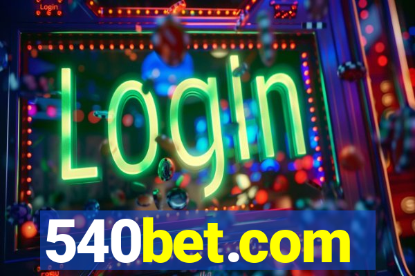 540bet.com