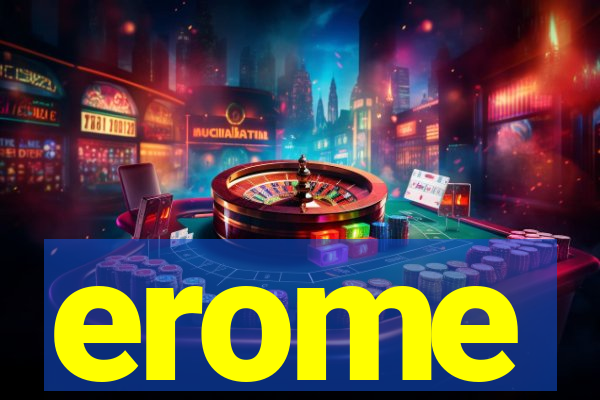 erome