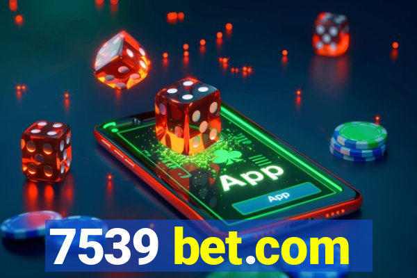 7539 bet.com