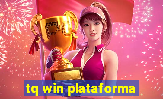 tq win plataforma