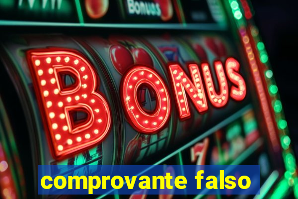 comprovante falso