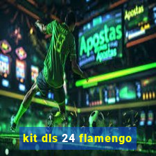 kit dls 24 flamengo