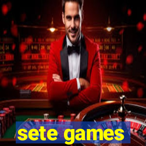 sete games