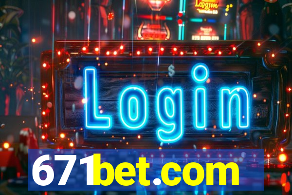 671bet.com