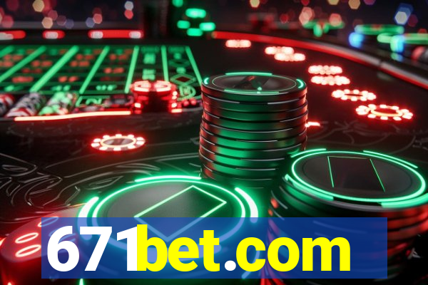 671bet.com