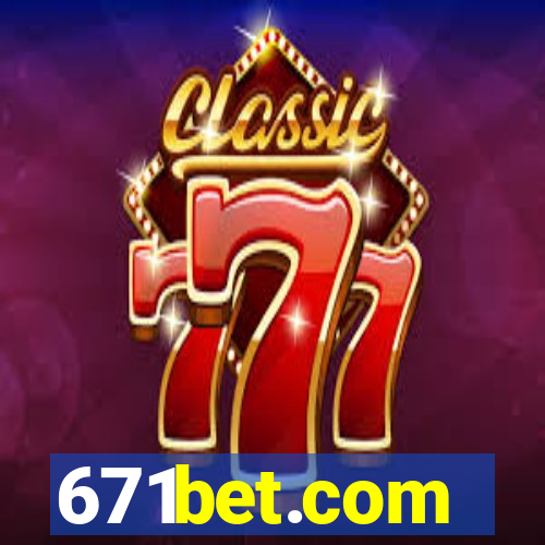 671bet.com