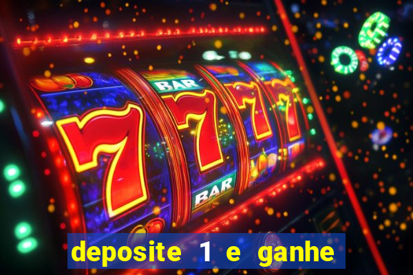 deposite 1 e ganhe 10 no fortune tiger