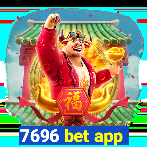 7696 bet app