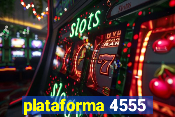 plataforma 4555