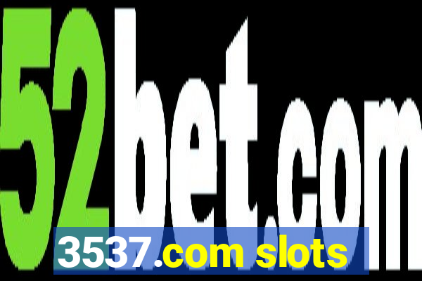 3537.com slots