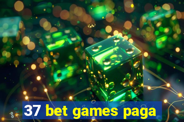 37 bet games paga