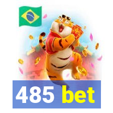 485 bet