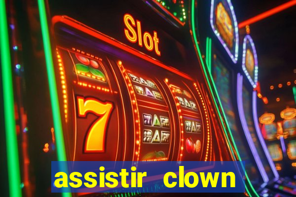 assistir clown (2014 dublado mega filmes)