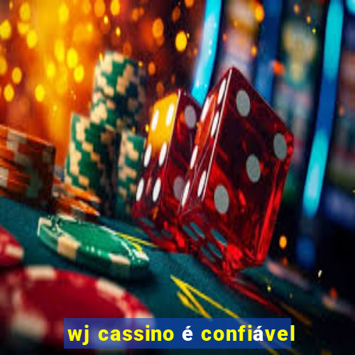 wj cassino é confiável