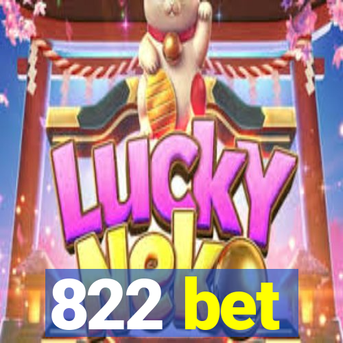 822 bet