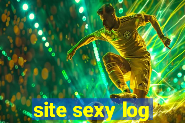 site sexy log